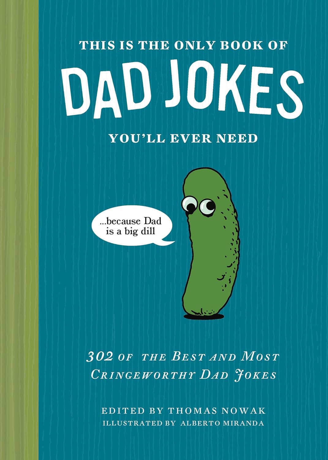 This is the Only Book of Dad Jokes You'll Ever Need