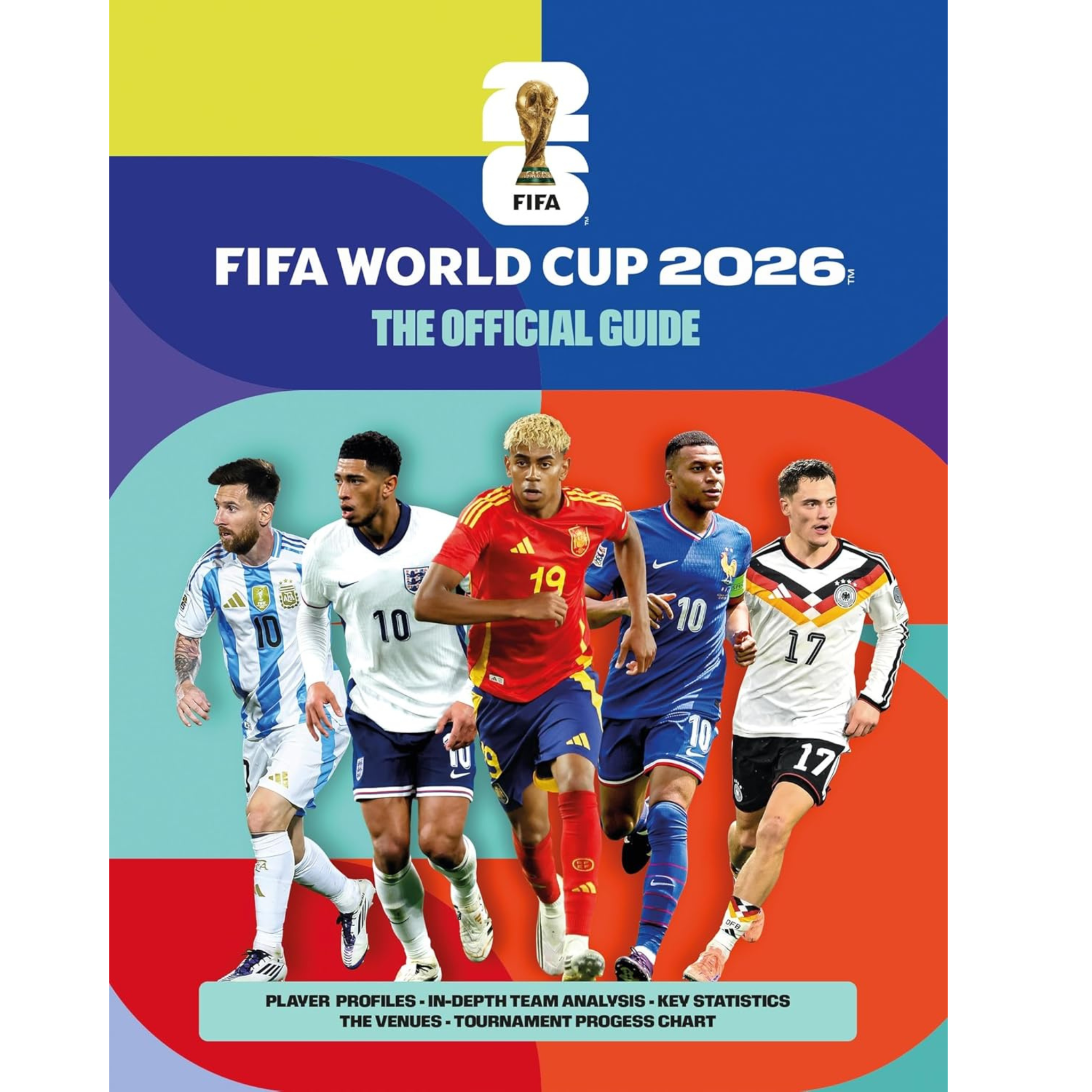 FIFA World Cup 2026: The Official Guide