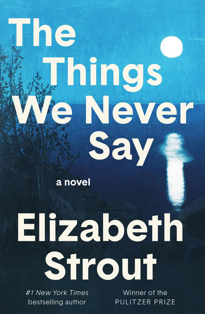 The Things We Never Say