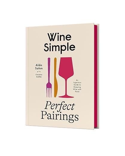 Wine Simple: Perfect Pairings