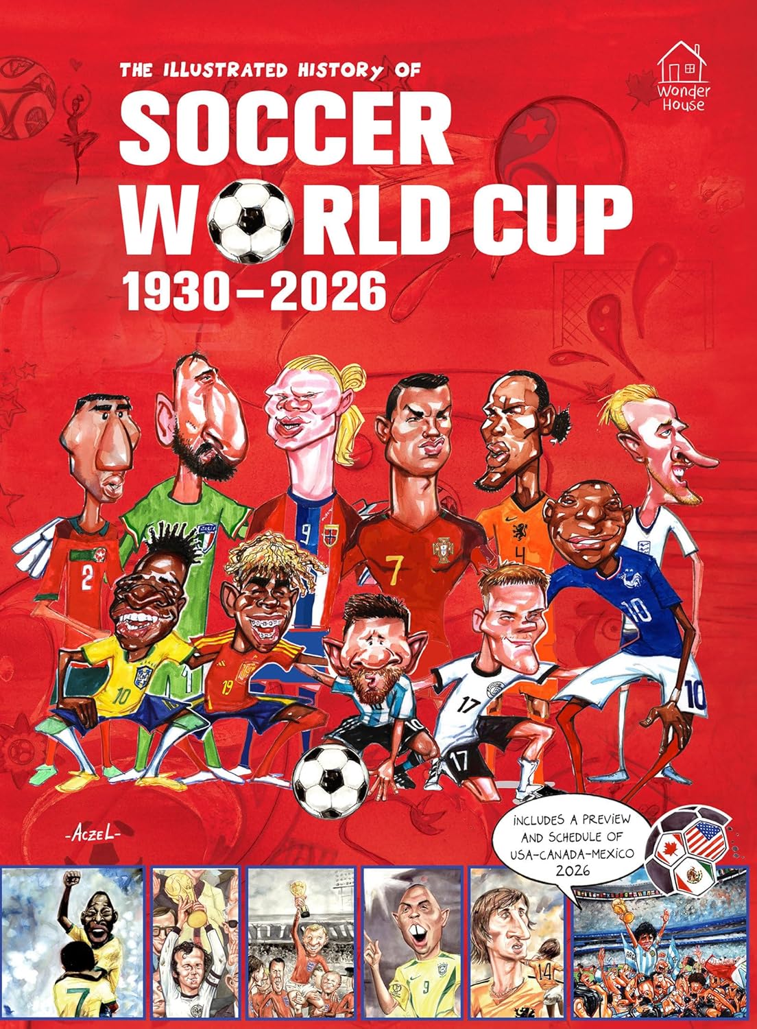 The Illustrated History of Soccer World Cup 1930 - 2026