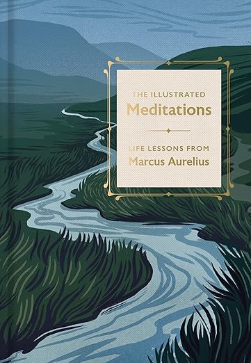 The Illustrated Meditations: Lessons from Marcus Aurelius