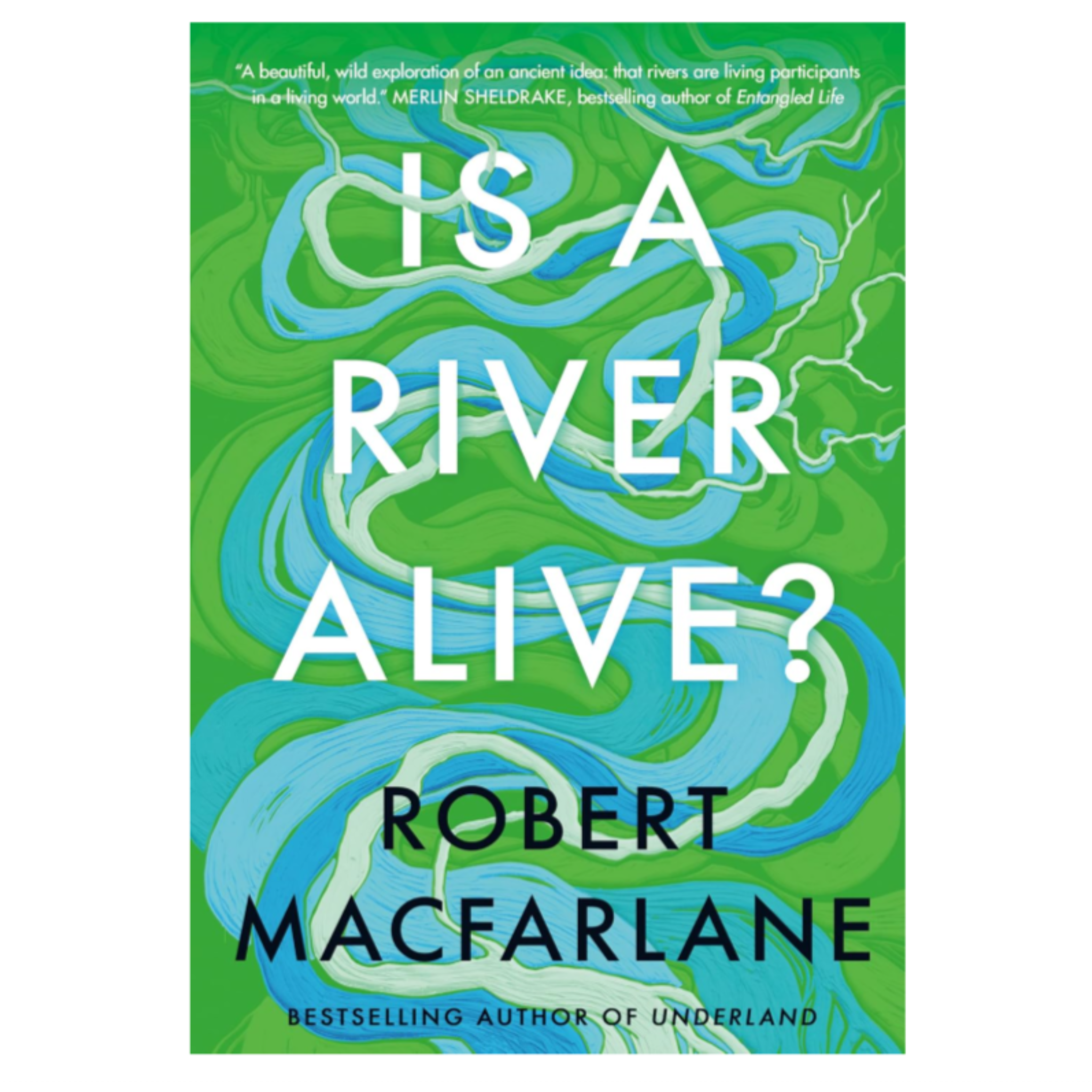 Is A River Alive?