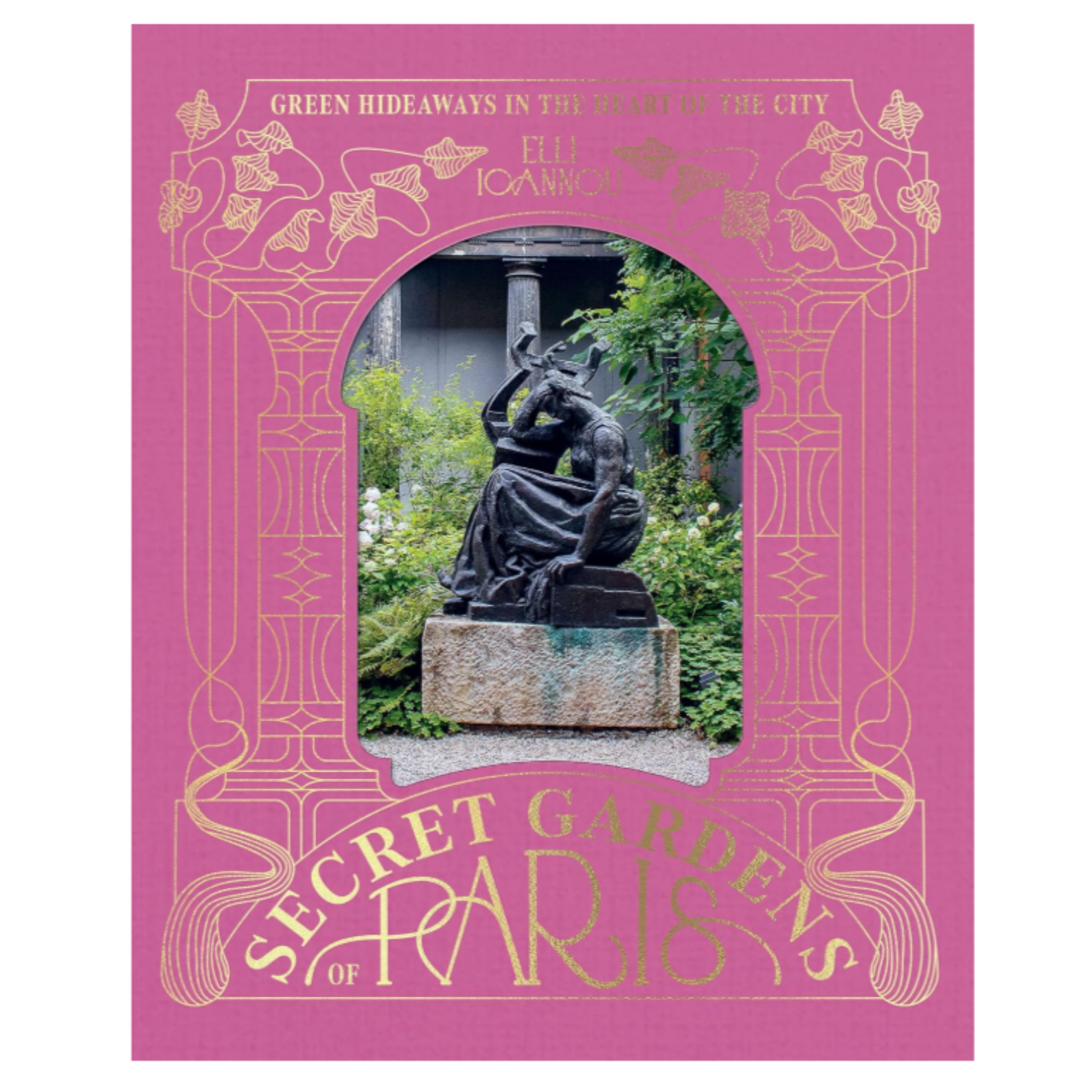 Secret Gardens of Paris