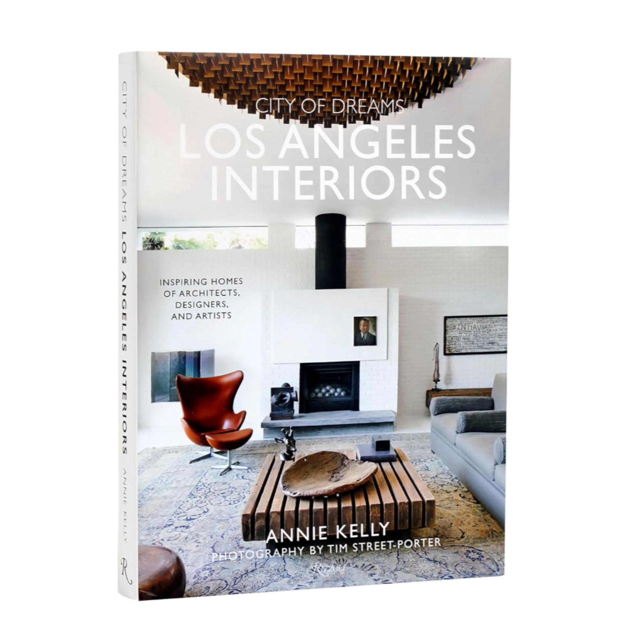 City of Dreams: Los Angeles Interiors: Inspiring Homes of Architects, Designers, and Artists